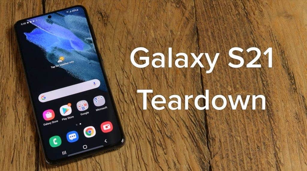 Samsung Galaxy S21 Teardown Easy to open but easy to break