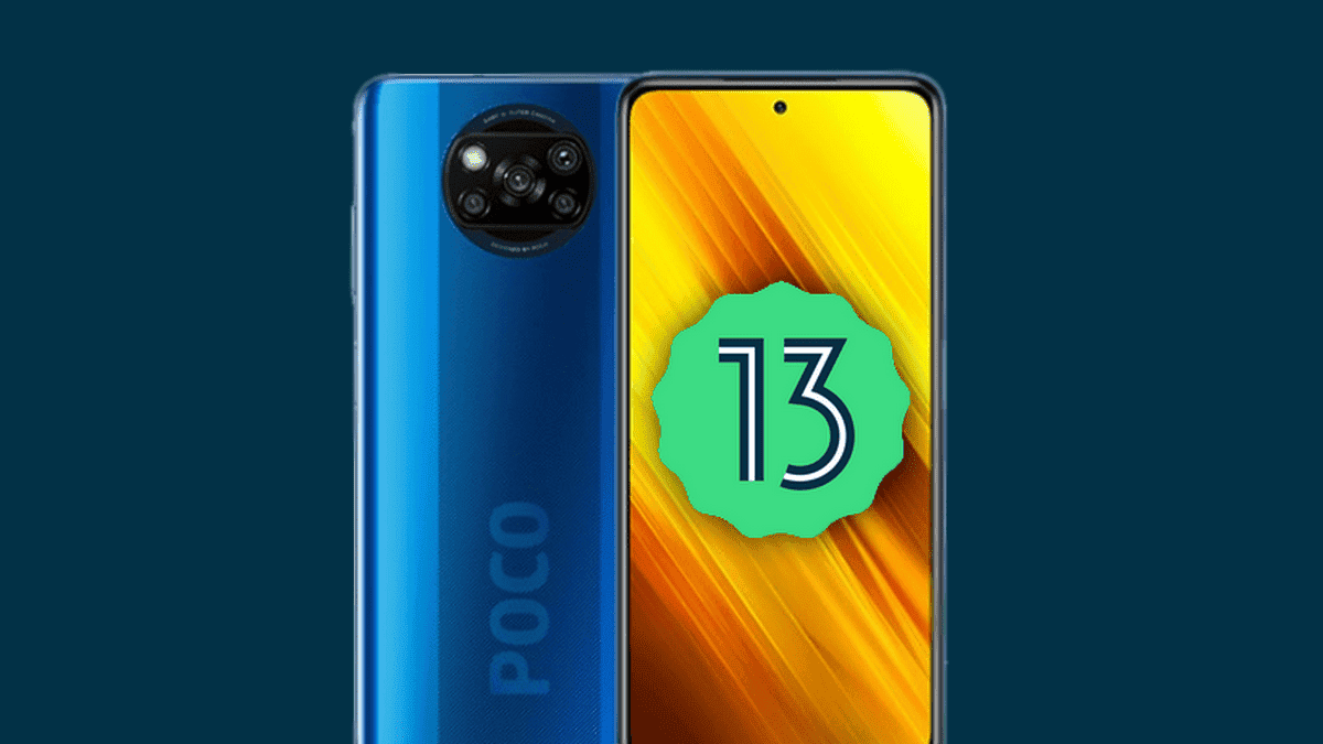 POCO X3 NFC gets Android 12 officially, and Android 13 unofficially